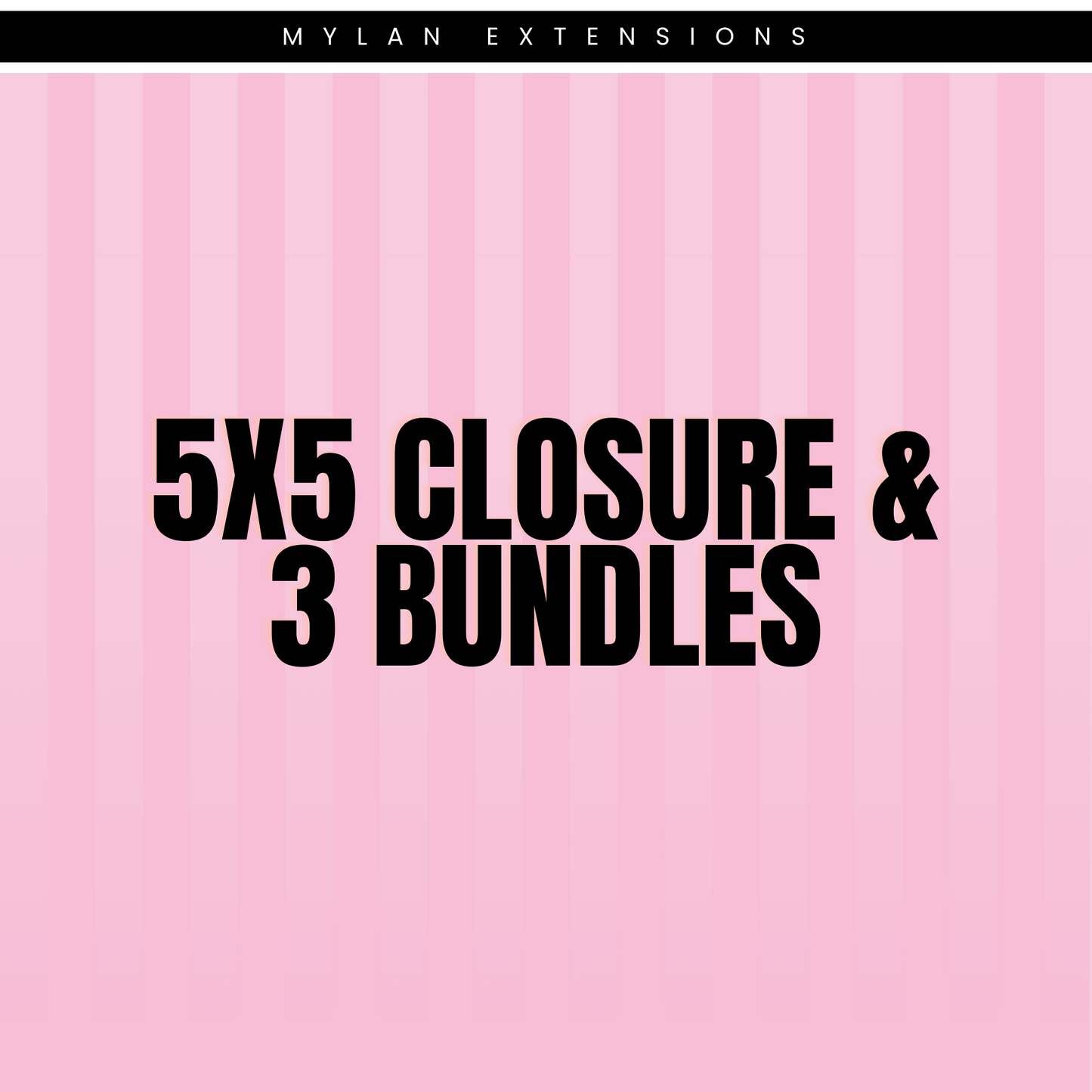 5x5 Closure & 3 Bundles